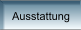 Ausstattung